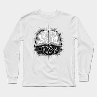 His word is my guide Long Sleeve T-Shirt